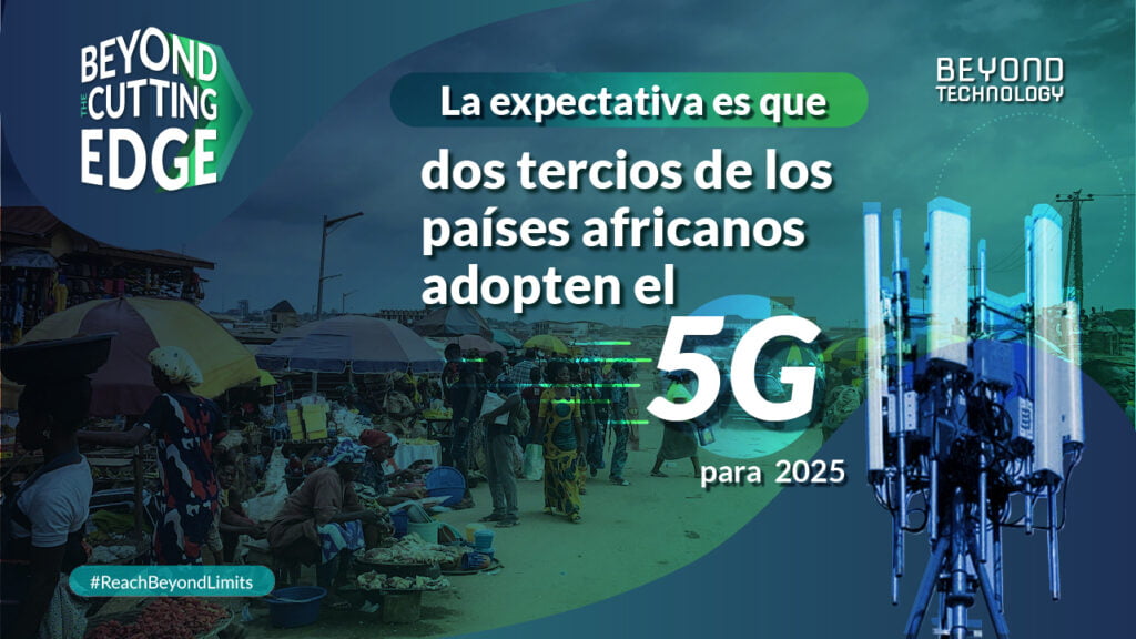 La expectativa es que dos tercios de los países africanos adopten el 5G para 2025